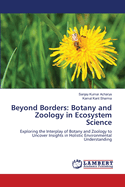 Beyond Borders: Botany and Zoology in Ecosystem Science