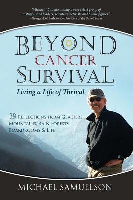 Beyond Cancer Survival: Living a Life of Thrival - Samuelson, Michael