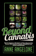 Beyond Cannabis: Halt Autoimmune, Metabolic and Neurodegenerative Disease With Common Terpenes, Polyphenols and Dietary Cannabinoids