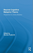 Beyond Cognitive Metaphor Theory: Perspectives on Literary Metaphor