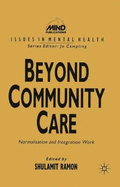 Beyond Community Care: Normalization and Integration Work