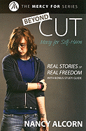 Beyond Cut: Real Stories of Real Freedom - Alcorn, Nancy