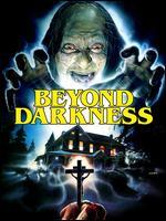 Beyond Darkness [Blu-ray]