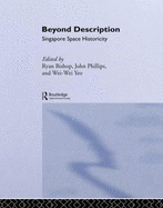 Beyond Description: Singapore Space Historicity