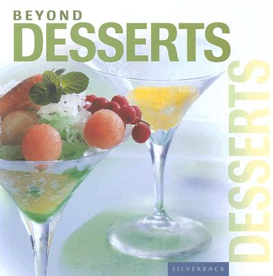 Beyond Desserts - Silverback Books (Creator)