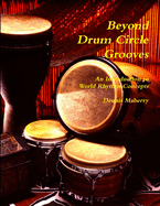 Beyond Drum Circle Grooves: An Introduction to World Rhythm Concepts