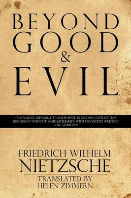Beyond Good & Evil - Nietzsche, Friedrich Wilhelm, and Zimmern, Helen (Translated by)
