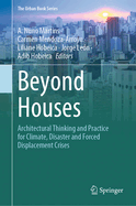 Beyond Houses: Architectural Thinking and Practice for Climate, Disaster and Forced Displacement Crises