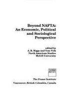 Beyond NAFTA: An Economic, Political, and Sociological Perspective