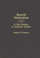 Beyond Naturalism: A New Realism in American Theatre