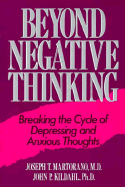 Beyond Negative Thinking