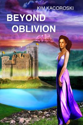 Beyond Oblivion: Book Two of the Oblivion Series - Kim, Kacoroski