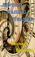 Beyond Passing Strange: Volume 3 of the Passing Strange Series