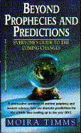 Beyond Prophecies and Predictions