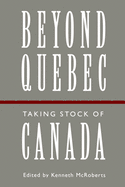 Beyond Quebec: Taking Stock of Canada