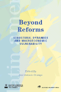 Beyond Reforms: Structural Dynamics and Macroeconomic Vulnerability - Press, Stanford University, and Ocampo, Jose Antonio (Editor)