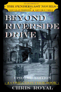 Beyond Riverside Drive (New Edition): A Companion Cookbook to the Pendergast Novels