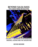 Beyond Salsa Bass: The Cuban Timba Revolution - Latin Bass for Beginners