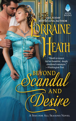 Beyond Scandal and Desire: A Sins for All Seasons Novel - Heath, Lorraine