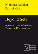 Beyond Sets: A Venture in Collection-Theoretic Revisionism