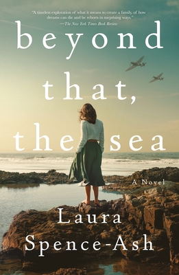 Beyond That, the Sea - Spence-Ash, Laura