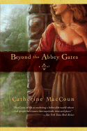 Beyond the Abbey Gates