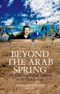 Beyond the Arab Spring: The Evolving Ruling Bargain in the Middle East