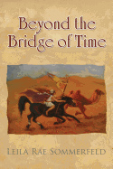 Beyond the Bridge of Time