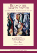 Beyond the Broken Statues: Modern Greek Short Stories
