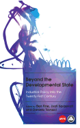 Beyond the Developmental State: Industrial Policy Into the Twenty-First Century