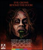 Beyond the Door [Blu-ray] - Oliver Hellman; Ovidio G. Assonitis; Robert Barrett