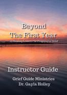 Beyond the First Year Instructor Guide