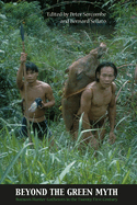 Beyond the Green Myth: Borneo's Hunter-Gatherers in the Twenty-First Century