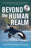 Beyond the Human Realm