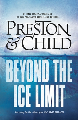 Beyond the Ice Limit - Preston, Douglas, and Child, Lincoln