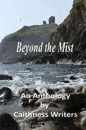 Beyond the Mist: An Anthology