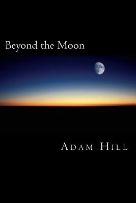 Beyond the Moon: An Acting Manual - Schreiber, Michael (Editor), and Hill, Adam