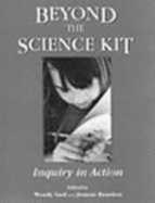 Beyond the Science Kit: Inquiry in Action