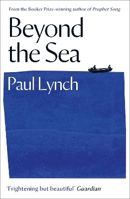 Beyond the Sea: From the Booker-winning author of Prophet Song - Lynch, Paul