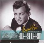 Beyond the Sea: The Very Best of Bobby Darin - Bobby Darin