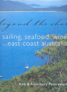 Beyond the Shore: Sailing, Seafood, Wine - East Coast Australia