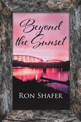 Beyond the Sunset - Shafer, Ron