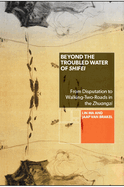 Beyond the Troubled Water of Shifei: From Disputation to Walking-Two-Roads in the Zhuangzi