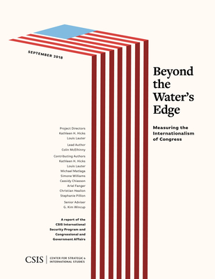 Beyond the Water's Edge: Measuring the Internationalism of Congress - Hicks, Kathleen H., and Lauter, Louis, and McElhinny, Colin