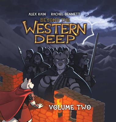 Beyond the Western Deep, Volume 2 - Kain, Alex, and Bennett, Rachel