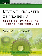 Beyond Transfer of Training: Engaging Systems to Improve Performance