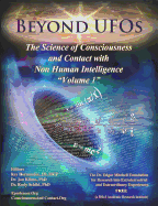Beyond UFOs: The Science of Consciousness & Contact with Non Human Intelligence