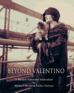 Beyond Valentino: A Madam Valentino Addendum