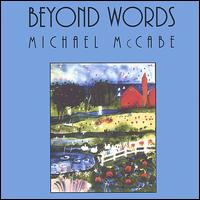 Beyond Words - Michael McCabe