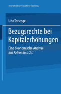 Bezugsrechte Bei Kapitalerhohungen: Eine Okonomische Analyse Aus Aktionarssicht